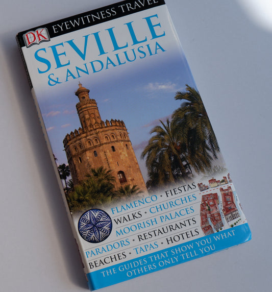 DK Eyewitness Travel Guide: Seville & Andalusia: flexibound