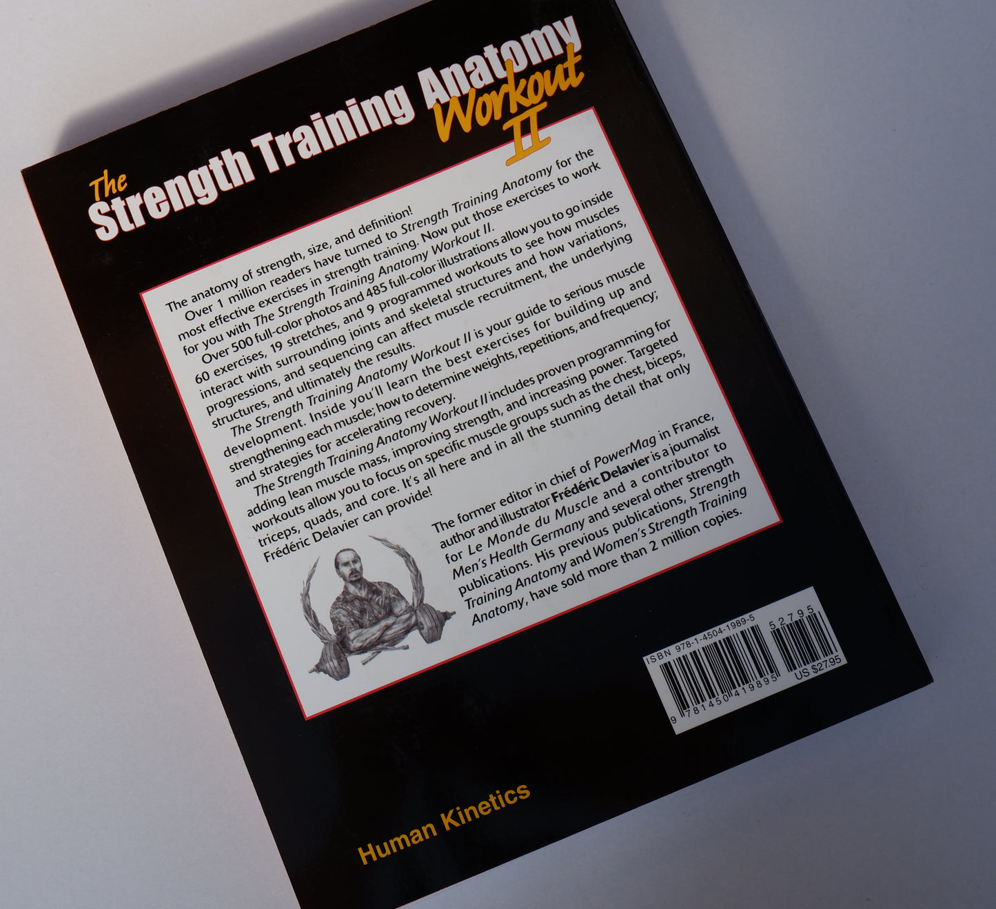 The Strength Training Anatomy Workout II: by Frederic Delavier (Author), Michael Gundill (Author)