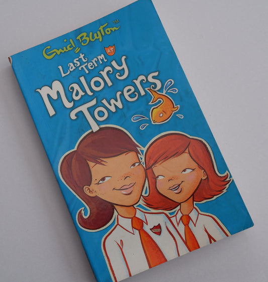 Last term - Malory towers (book 6)