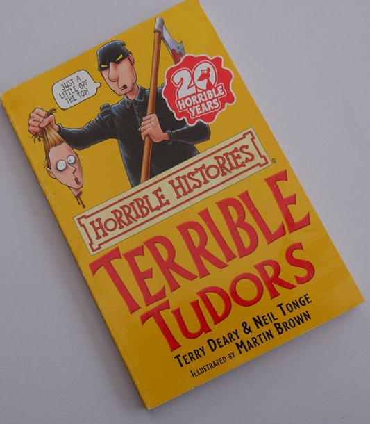 Horrible Histories: Terrible Tudors - Terry Deary