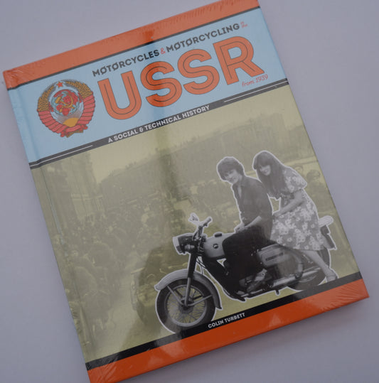 Motorcycles and Motorcycling in the USSR from 1939: A Social and Technical History - Colin Turbett