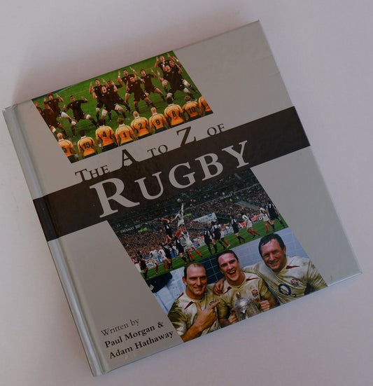 The A-Z of Rugby: An A to Z of Rugby (Little Books) - Paul Morgan & Adam Hathaway