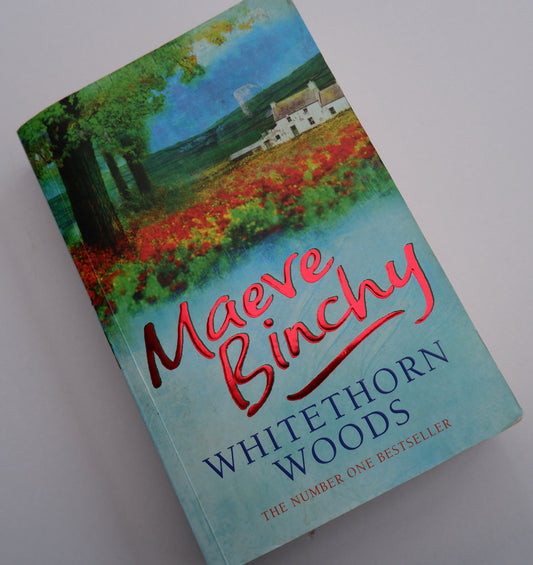 Whitethorn Woods - Maeve Binchy