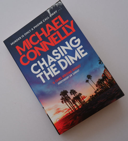 Chasing The Dime - Michael Connelly