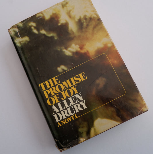 The Promise of Joy - Allen Drury (First Edition)