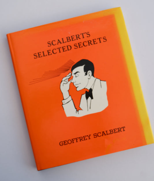 Scalbert's Selected Secrets by Geoffrey Scalbert hardback bool