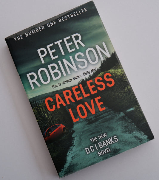 Careless Love: DCI Banks 25 - Peter Robinson book