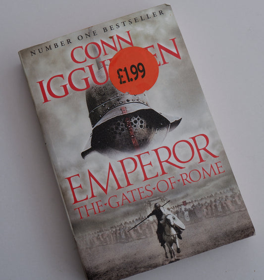 EMPEROR: The Gates of Rome, Book 1 - Conn Iggulden