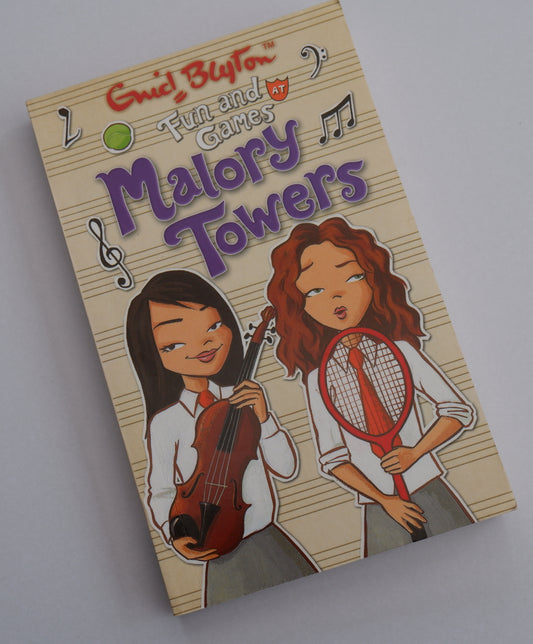 Fun and Games: Malory Towers (book 10) - Enid Blyton