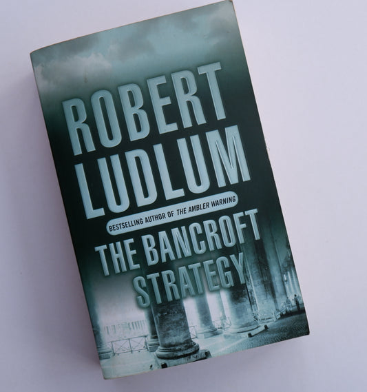 The Bancroft Strategy - Robert Ludlum