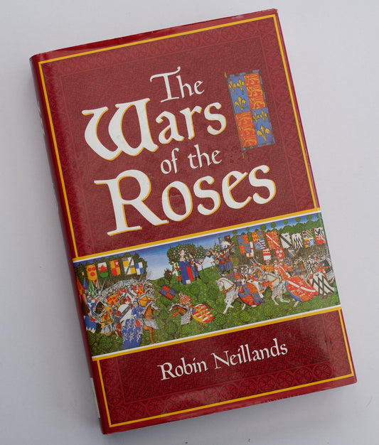 The War of the Roses - Robin Neillands book