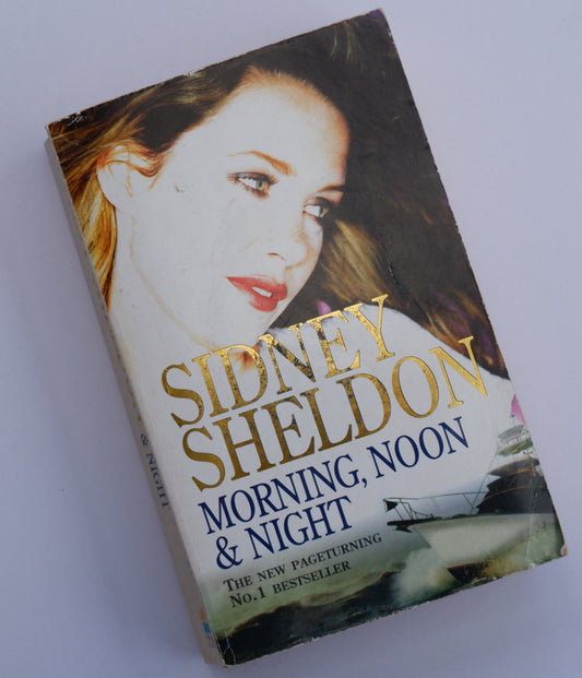 Morning, Noon and Night - Sidney Sheldon