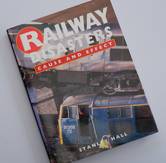 Railway Disasters - Cause and Effect