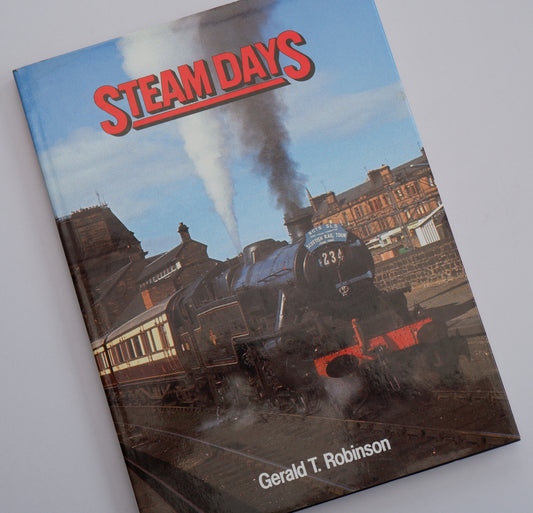 Steam Days - Gerald T. Robinson